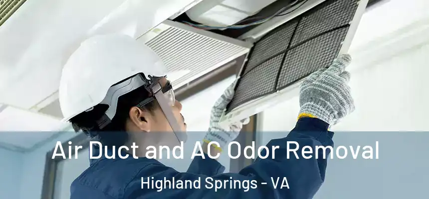  Air Duct and AC Odor Removal Highland Springs - VA