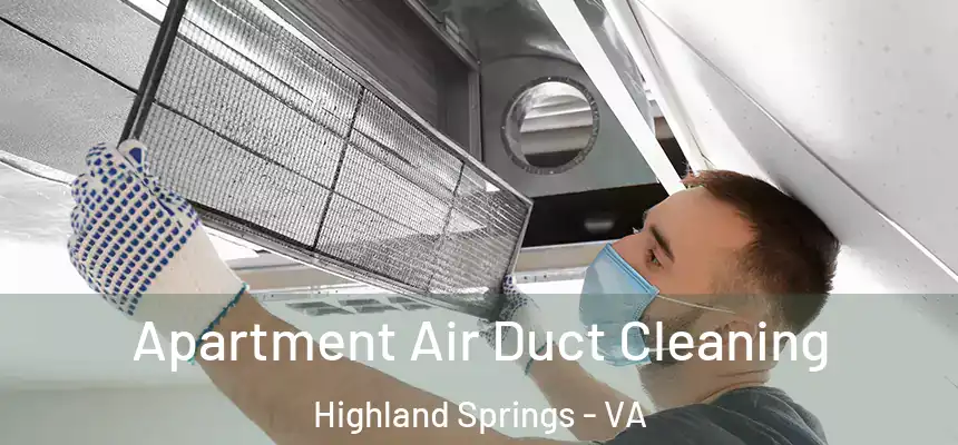  Apartment Air Duct Cleaning Highland Springs - VA