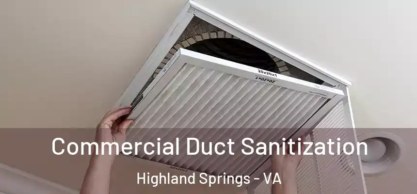  Commercial Duct Sanitization Highland Springs - VA