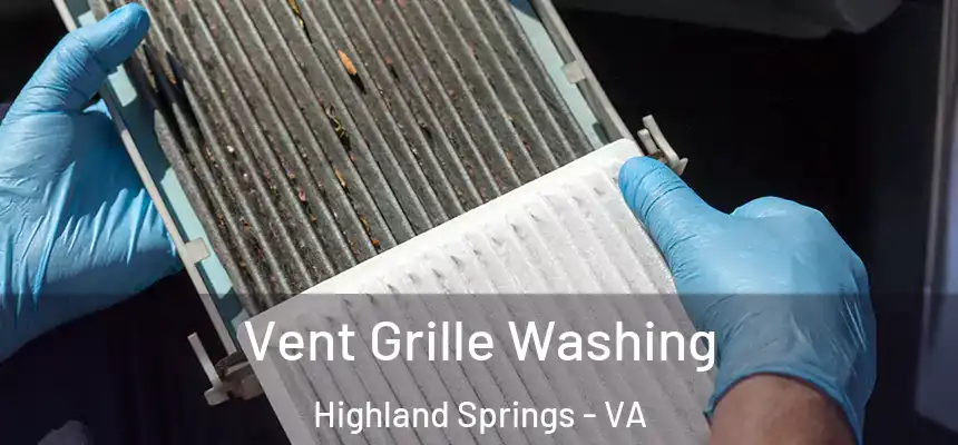  Vent Grille Washing Highland Springs - VA